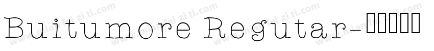 Buitumore Regutar字体转换